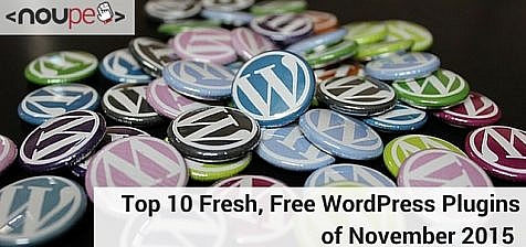 Top 10 Fresh, Free WordPress Plugins of November 2015