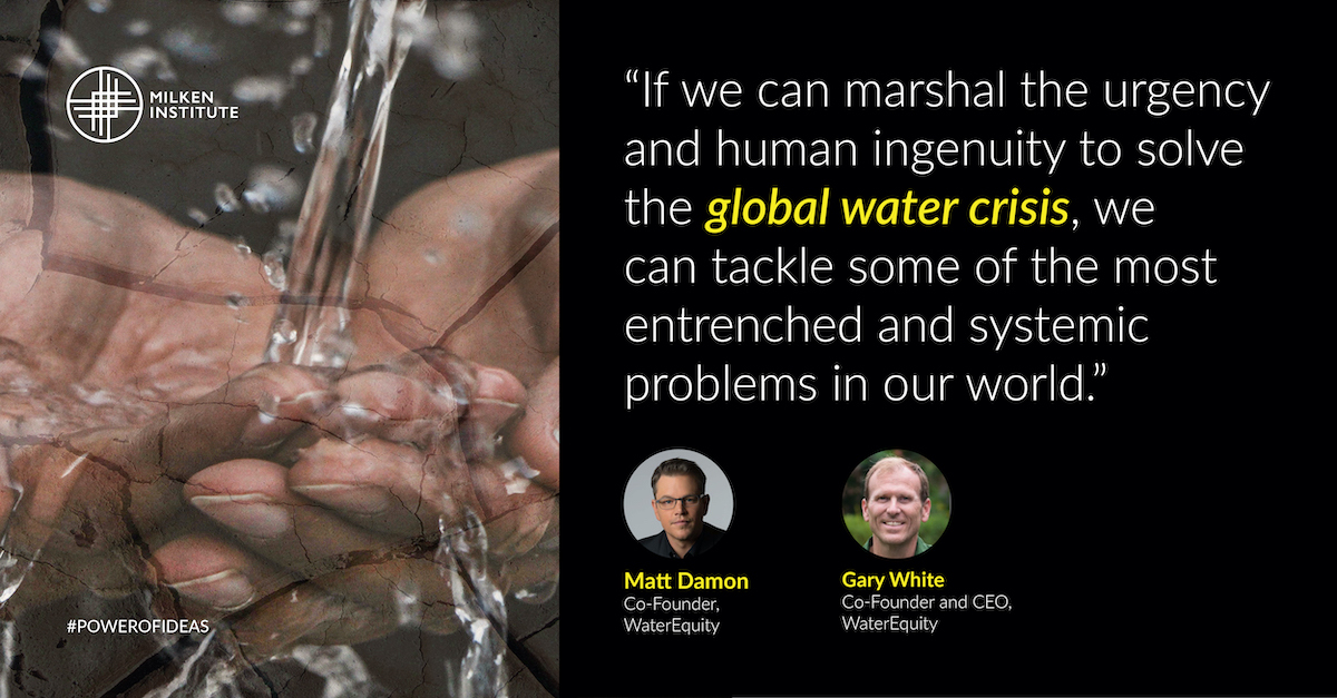 To Solve the Water Crisis, We Must Rethink the Way We Invest