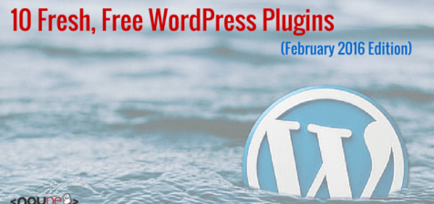 10 Free WordPress Plugins (February 2016 Edition)